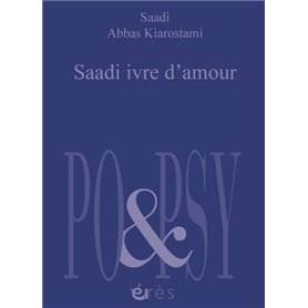 Saadi ivre d'amour