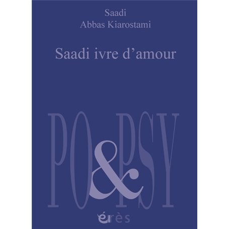 Saadi ivre d'amour