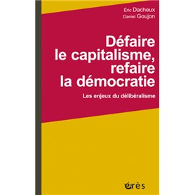 Défaire le capitalisme, refaire la démocratie