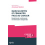 Masculinités et féminités face au cancer