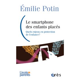 Smartphone, un nouvel acteur en protection de l'enfance