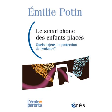 Smartphone, un nouvel acteur en protection de l'enfance