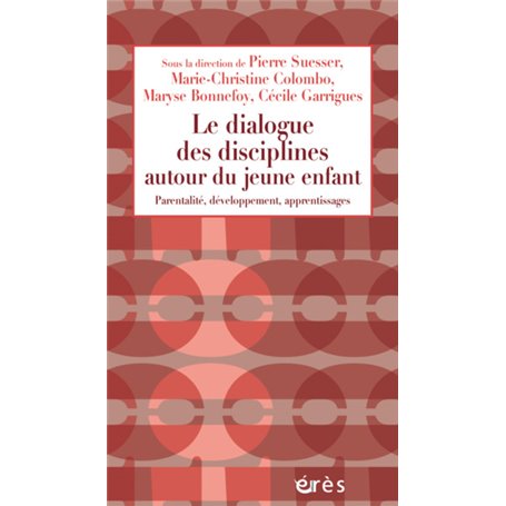 Le dialogue des disciplines autour du jeune enfant