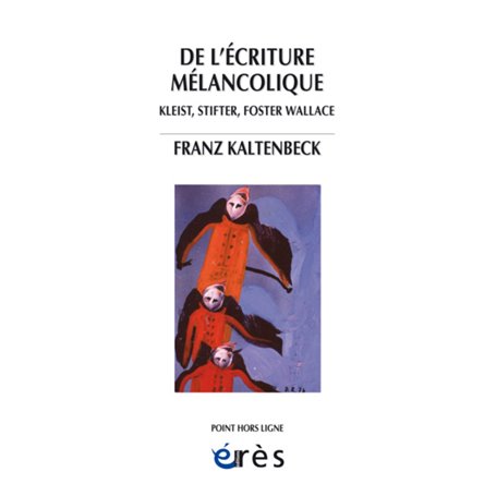 De l'écriture mélancolique