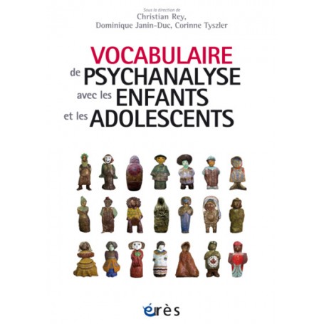 Vocabulaire de psychanalyse avec les enfants et les adolescents