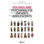 Vocabulaire de psychanalyse avec les enfants et les adolescents