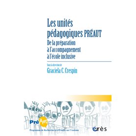 LES CAHIERS DE PRÉAUT 17 - LES UNITÉS PÉDAGOGIQUES PRÉAUT