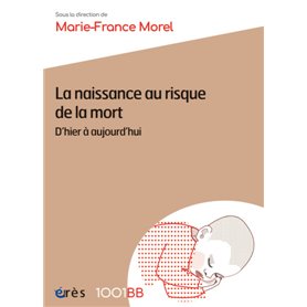 1001BB 170 - LA NAISSANCE AU RISQUE DE LA MORT