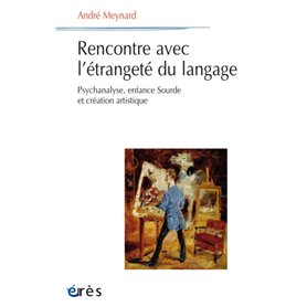 Rencontre avec l'étrangeté du langage