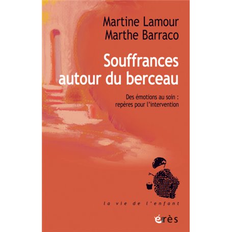 Souffrances autour du berceau