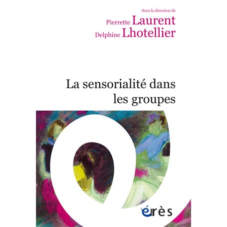 La sensorialité dans les groupes