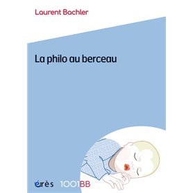 1001BB 172 - La philo au berceau