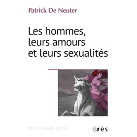 Les hommes, leurs amours et leurs sexualités