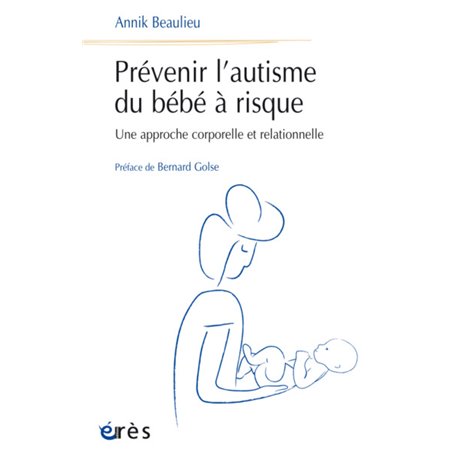 Prévenir l'autisme du bébé à risque