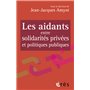 Les aidants entre solidarités privées et politiques publiques