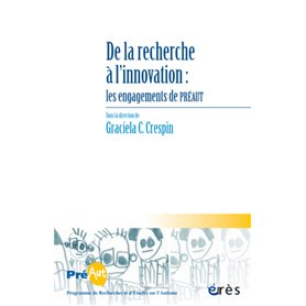 Cahier de préaut 18 - De la recherche à l'innovation : les engagements de Préaut