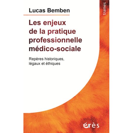 Les enjeux de la pratique professionnelle médico-sociale