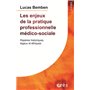 Les enjeux de la pratique professionnelle médico-sociale