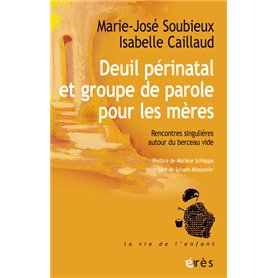 Deuil périnatal et groupe de parole pour les mères