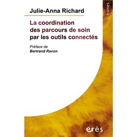 La coordination des parcours de soin par les outils connectés