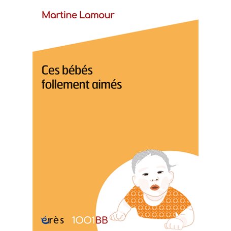 1001 BB 187 - Ces bébés follement aimés