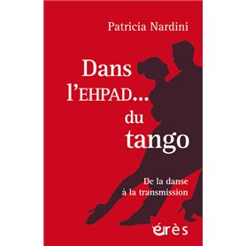 Dans l'EHPAD... du tango