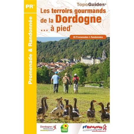 Les terroirs gourmands de la Dordogne... à pied - D241