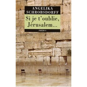 SI JE T OUBLIE JERUSALEM