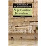 SI JE T OUBLIE JERUSALEM