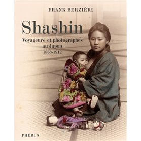 SHASHIN VOYAGEURS ET PHOTOGRAPHES AU JAPON