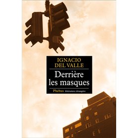 DERRIERE LES MASQUES