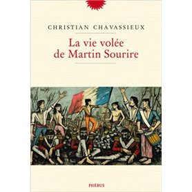 La vie volée de martin sourire