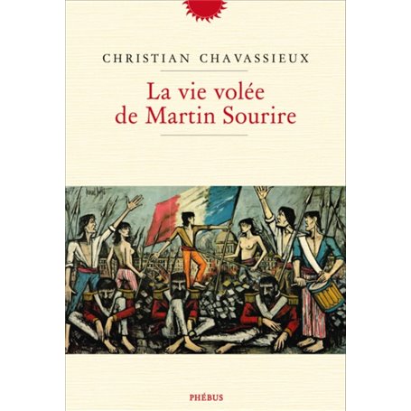 La vie volée de martin sourire