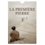 La premiere pierre