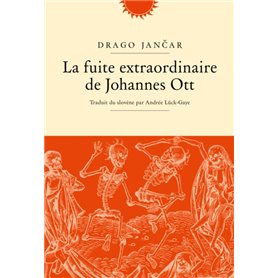 La fuite extraordinaire de Johannes Ott