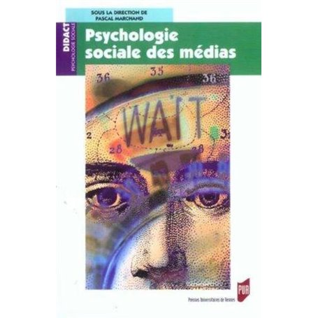 PSYCHOLOGIE SOCIALE DES MEDIAS ET DE LA COMMUNICATION