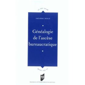 GENEALOGIE DE L ASCESE BUREAUCRATIQUE