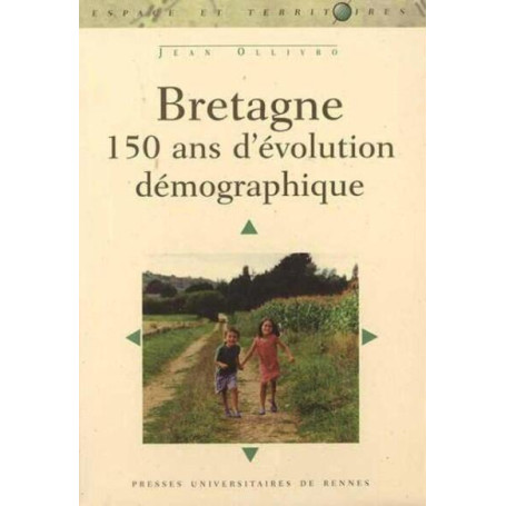 BRETAGNE 150 ANS D EVOLUTION DEMOGRAPHIQUE