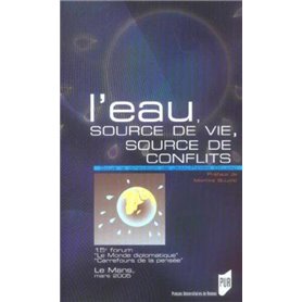 EAU SOURCE DE VIE SOURCE DE CONFLIS. 15E CARREFOUR DE LA PENSEE 2005