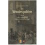 MEMOIRES POLICIERS 1750-1850. ECRITURES ET Pratiques POLICIERES DU SIECLE DES LU