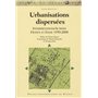 URBANISATIONS DISPERSEES. INTERPRETATTIONS/ACTIONS FRANCE ITALIE (1950-2000)