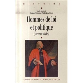 HOMMES DE LOI ET POLITIQUE ( XVIE XVIIIE SIECLES)