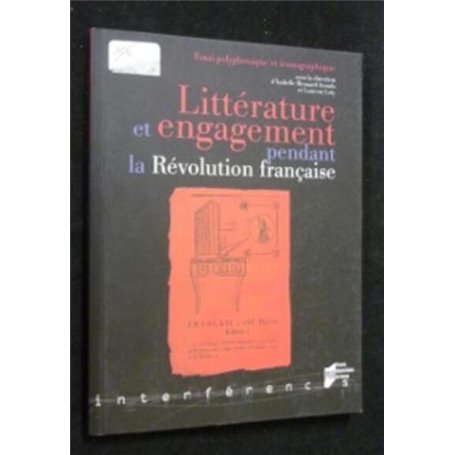 LITTERATURE ET ENGAGEMENT DURANT LA REVOLUTION FRANCAISE