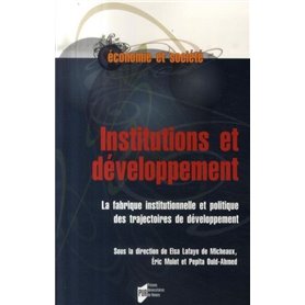 INSTITUTIONS ET DEVELOPPEMENTLA FABRIQUE INSTITUTIONNELLE ET POLITIQUE DES TRAJE