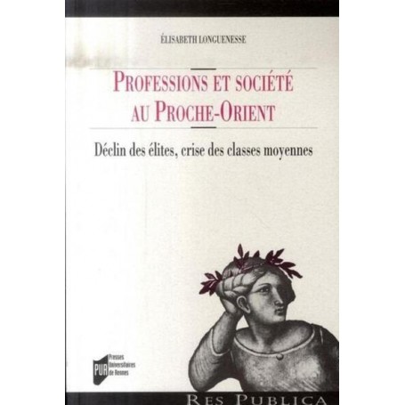 PROFESSIONS ET SOCIETE AU PROCHE-ORIENT