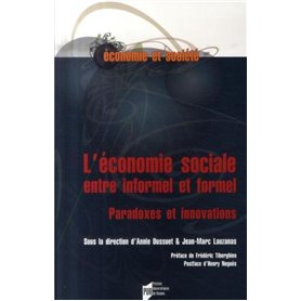 ECONOMIE SOCIALE. ENTRE INFORMEL ET FORMEL. PARADOXES ET INNOVATIONS