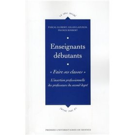 ENSEIGNANTS DEBUTANTS : FAIRE SES CLASSES