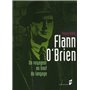 FLANN O BRIEN. UN VOYAGEUR AU BOUT DU LANGAGE