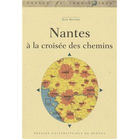 NANTES A LA CROISEE DES CHEMINS