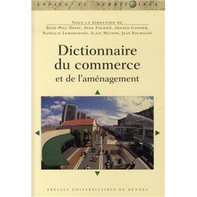 DICTIONNAIRE DU COMMERCE ET DE L AMENAGEMENT